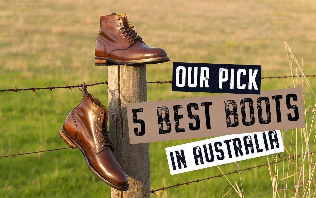 Our Pick: 5 Best Boots In Australia - Trimly